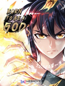 Born To Be A God