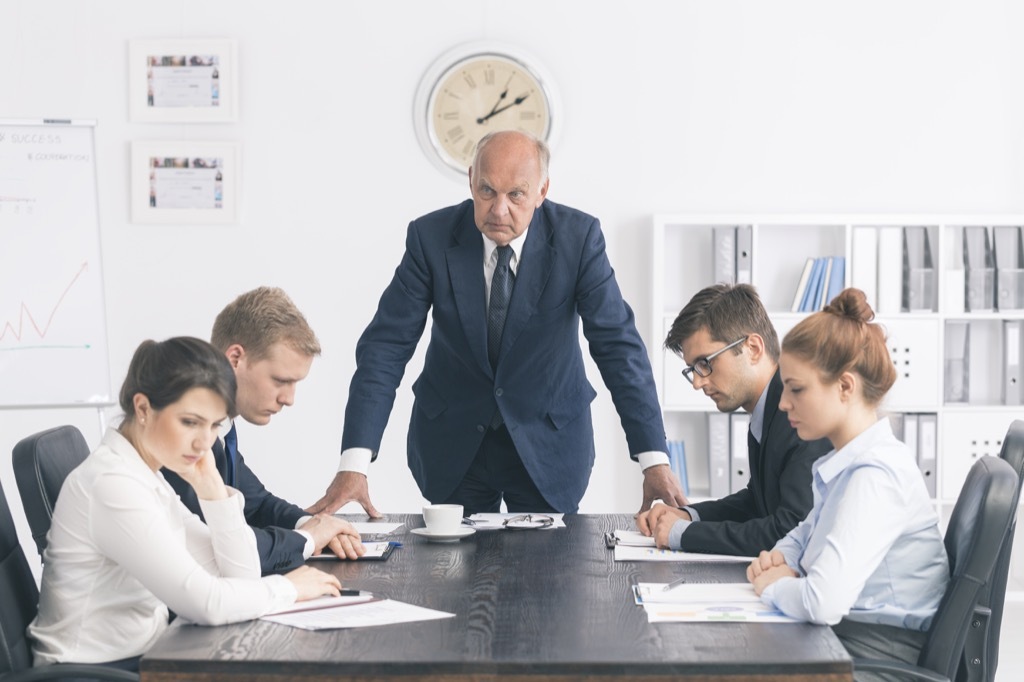 Angry boss presides over meeting. If you work for him, you're in the wrong job. 