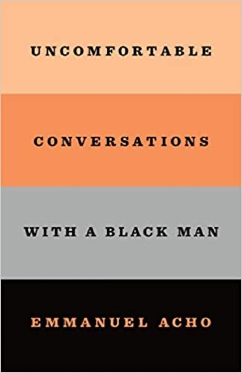 uncomfortable conversations with a black man book a