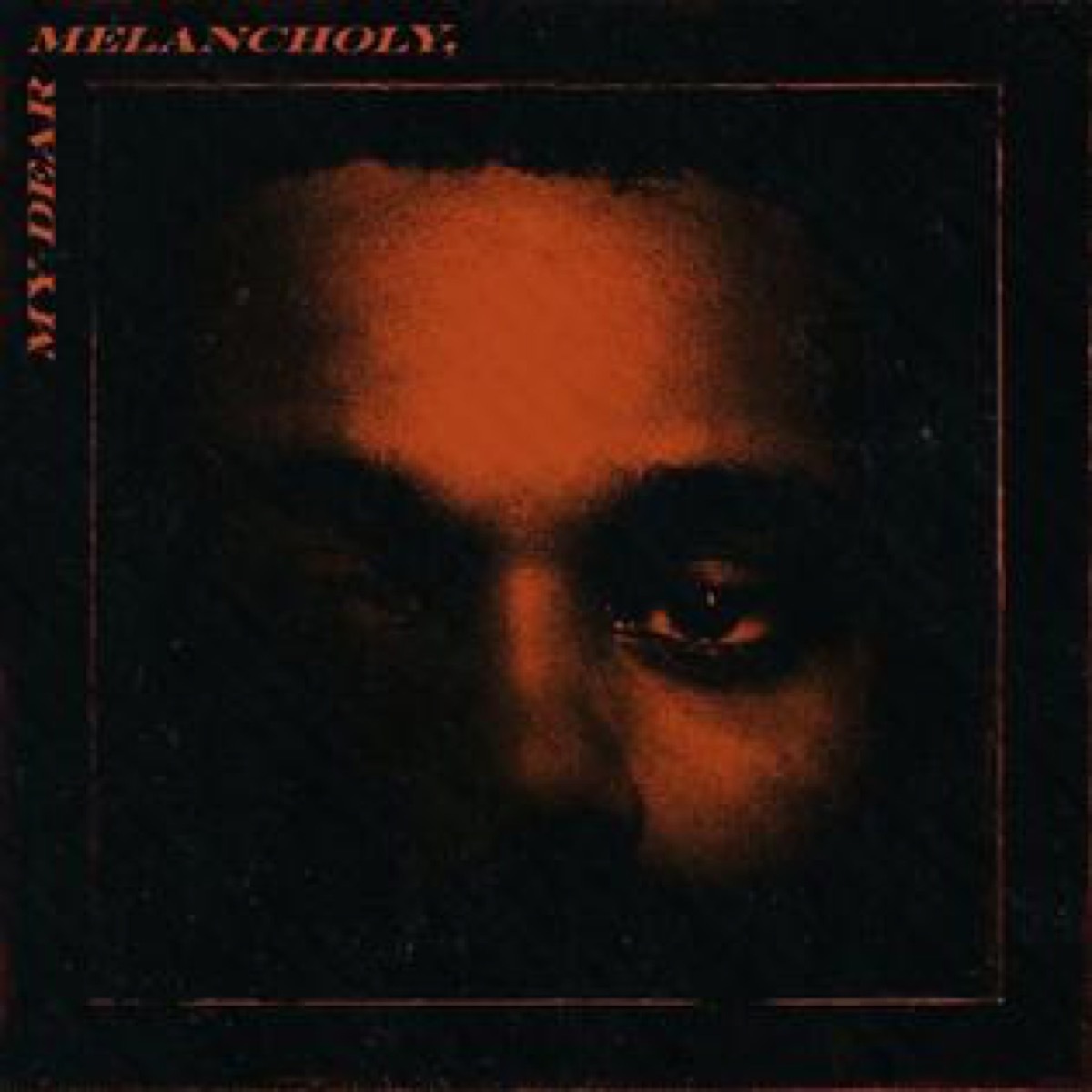 my dear melancholy the weekend album cover art, best breakup songs